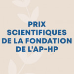 prix-scientifiques-2024-de-la-fondation-appel-a-candidatures